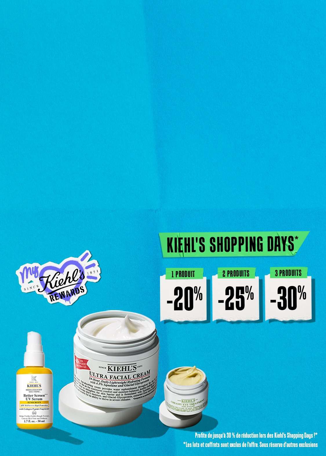 Banniere Kiehl’s Shopping Days avec trois soins sur fond bleu : Better Screen UV Serum, Ultra Facial Cream et Creamy Eye Treatment. Les reductions indiquees sont de 20 % pour 1 produit, 25 % pour 2 produits et 30 % pour 3 produits.
